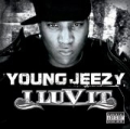I Luv It [Explicit] by Young Jeezy