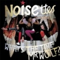 What's The Time, Mr. Wolf? by Noisettes