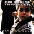 Save His Soul by Blues Traveler