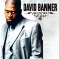Certified by David Banner