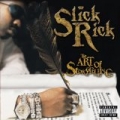 The Art Of Storytelling [Explicit] by Slick Rick