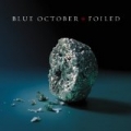 Foiled by Blue October