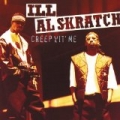 Creep Wit' Me [Explicit] by Ill Al Skratch
