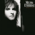 Brave And Crazy by Melissa Etheridge