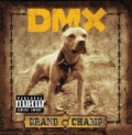 Grand Champ [Explicit] by DMX