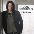 It Ain't No Crime by Joe Nichols
