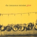Glow by The Innocence Mission