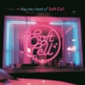 The Very Best Of Soft Cell by Soft Cell