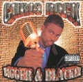Bigger & Blacker [Explicit] by Chris Rock