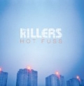 Hot Fuss by The Killers