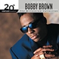 The Best Of Bobby Brown 20th Century Masters The Millennium Collection by Bobby Brown