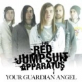 Your Guardian Angel by The Red Jumpsuit Apparatus