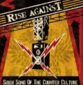 Siren Song Of The Counter-Culture by Rise Against