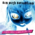 Fuck You (I am in Love) [Explicit] by Sin With Sebastian