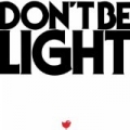 Don't Be Light by Air
