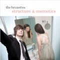 Structure and Cosmetics by The Brunettes