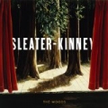 The Woods by Sleater-Kinney