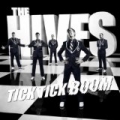 Tick Tick Boom by The Hives