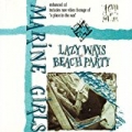 Lazy Ways/Beach Party by Marine Girls