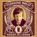 Whiskey On A Sunday [Explicit] by Flogging Molly