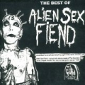 The Best Of Alien Sex Fiend [Explicit] by Alien Sex Fiend