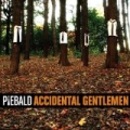 Accidental Gentleman by Piebald