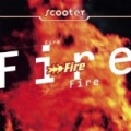 Fire by Scooter