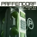 Ruf Mich An (Call Me Now) by Paffendorf