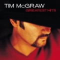 Greatest Hits by Tim McGraw