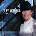 Fall by Clay Walker
