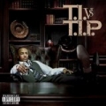 T.I. VS T.I.P. (Explicit) [Explicit] by T.I.