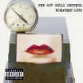Greatest Hits [Explicit] by Red Hot Chili Peppers