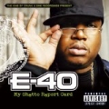 My Ghetto Report Card (U.S. Explicit Version) [Explicit] by E-40