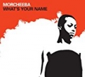 What's Your Name (US Internet Single) by Morcheeba