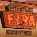 Greatest Hits (US Release) by Better Than Ezra