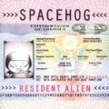 Resident Alien (US Release) by Spacehog