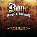 T.H.U.G.S. by Bone Thugs n Harmony