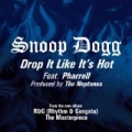Drop It Like It's Hot [Explicit] by Snoop Dogg