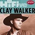Rhino Hi-Five: Clay Walker by Clay Walker