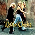 Wide Open Spaces by Dixie Chicks