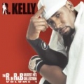 The R. In R&B Collection: Volume 1 by R. Kelly