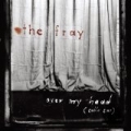 Over My Head (Cable Car) by The Fray