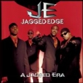 A Jagged Era by Jagged Edge