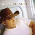 Everywhere We Go by Kenny Chesney