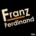 Franz Ferdinand by Franz Ferdinand
