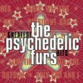 Greatest Hits by The Psychedelic Furs