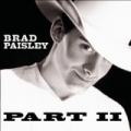 Part II by Brad Paisley