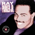 Arista Heritage Series: Ray Parker by Ray Parker Jr.