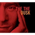 Dusk by The The