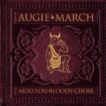 Moo, You Bloody Choir by Augie March